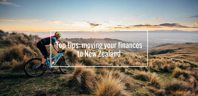 How to move your finances to New Zealand
